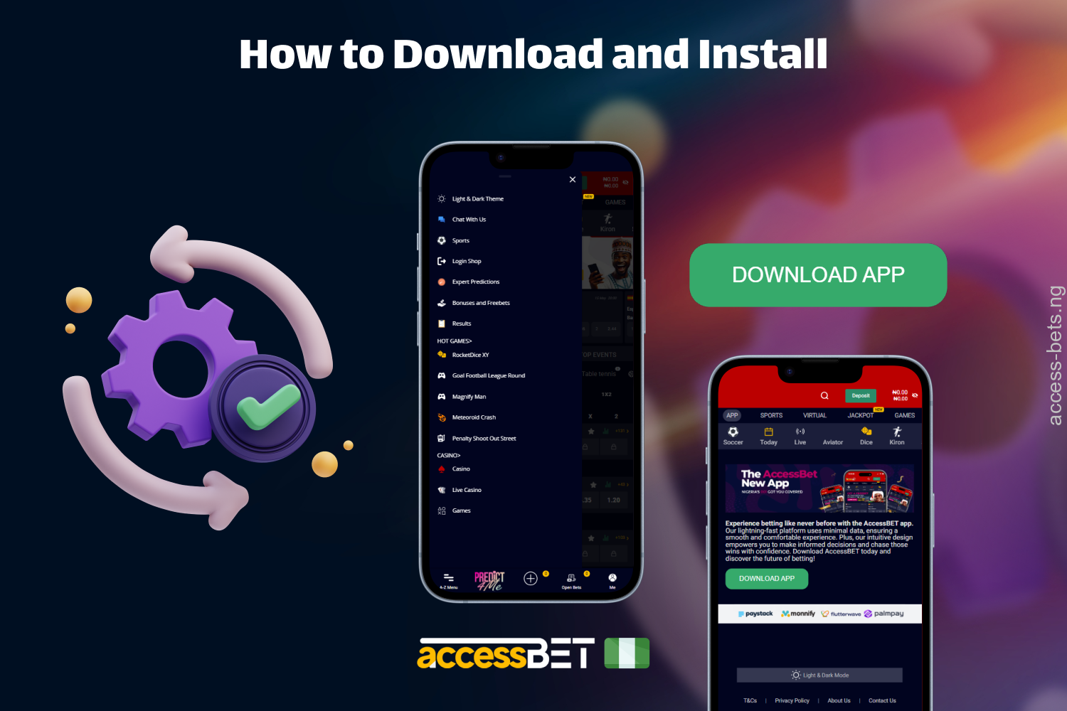 By downloading and installing the AccessBet app, users in Nigeria will have access to sports betting and casino games